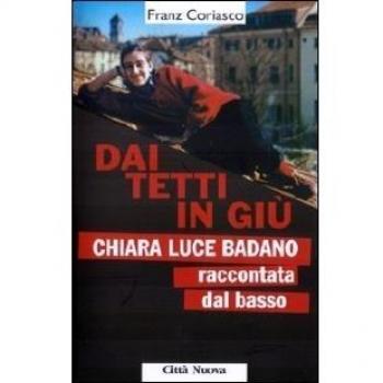Dai tetti in giù. Chiara Luce Badano raccontata «dal basso»