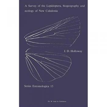 Holloway, J. D.: A Survey of the Lepidoptera, Biogeograhy and Ecology of New Caledonia