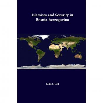Islamism And Security In Bosnia-herzegovina