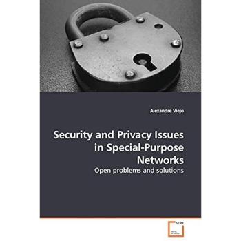 Security and Privacy Issues in Special-Purpose Networks
