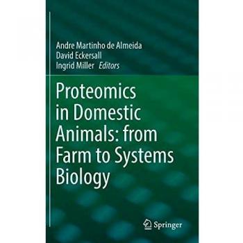 Proteomics in Domestic Animals: from Farm to Systems Biology