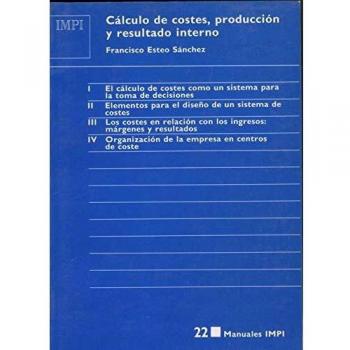 CALCULO DE COSTES, PRODUCCION Y RESULTADO INTERNO