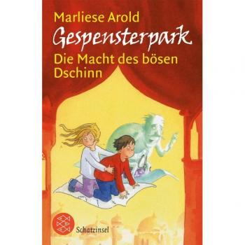 Marliese Arold Gespensterpark - Die Macht Des Bösen Dschinn