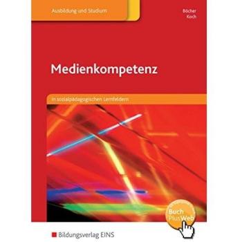 Medienkompetenz: in sozialpädagogischen Lernfeldern: Schülerband