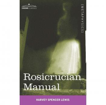 Lewis, Harvey Spencer: Rosicrucian Manual
