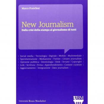 New journalism. Dalla crisi della stampa al giornalismo di tutti