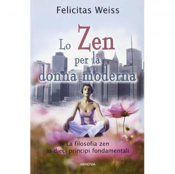 Lo zen per la donna moderna