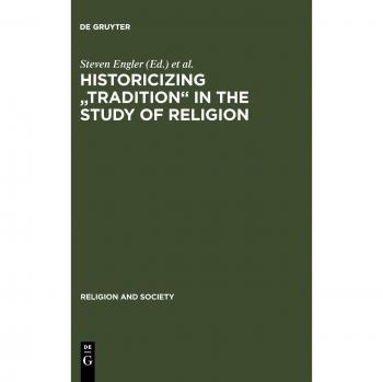 Historicizing Tradition in the Study of Religion