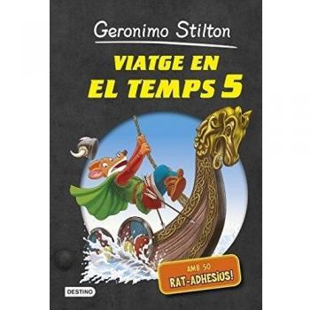 GERONIMO STILTON : VIATGE EN EL TEMPS 5