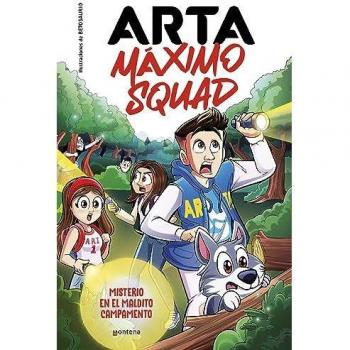 ARTA MÃXIMO SQUAD 2 - MISTERIO EN EL MALDITO CAMPAMENTO