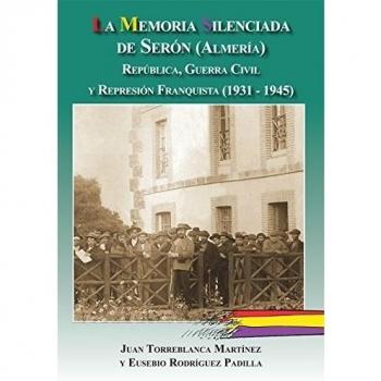 LA MEMORIA SILENCIADA DE SERÓN (ALMERIA)