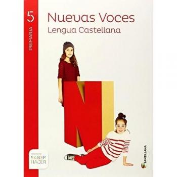 Lengua cast nuevas voces 5 primaria saber hacer (Tapa blanda).