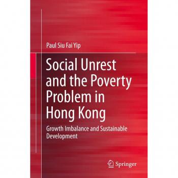 Yip, Paul Siu Fai: Social Unrest and the Poverty Problem in Hong Kong
