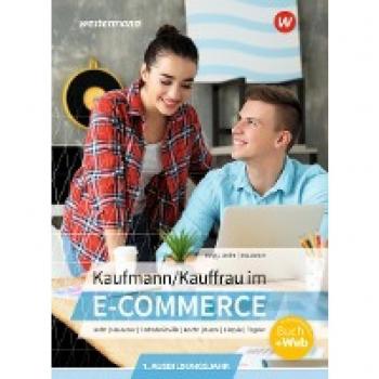 Kaufmann/Kauffrau im E-Commerce. 1. Ausbildungsjahr: Schulbuch