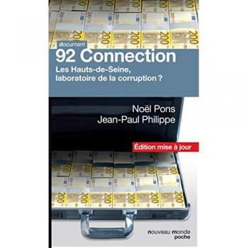 92 connection : les Hauts-de-Seine, laboratoire de la corruption ?
