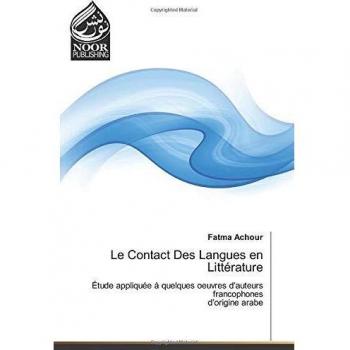Achour, Fatma: Le Contact Des Langues en Littérature