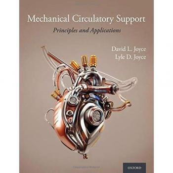 Mechanical Circulatory Support: Principles and Applications