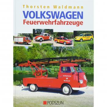 Waldmann, Thorsten: Volkswagen Feuerwehrfahrzeuge
