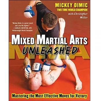 Mixed Martial Arts Unleashed: Mastering the Most Effective Moves for Victory