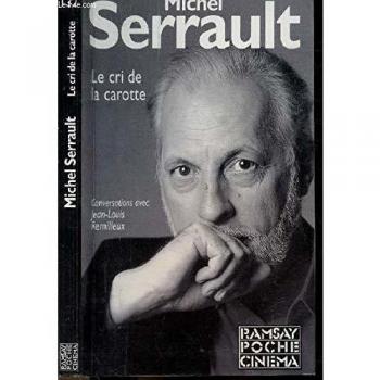 Michel Serrault - LE CRI DE LA CAROTTE SUIVI DE REPONSES AUX LECTEURS. Conversation avec Jean-Louis Remilleux (Ramsay) - Preis vom 18.09.2025 05:07:49 h