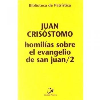 Homilías sobre el evangelio de san juan/2
