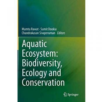 Aquatic Ecosystem: Biodiversity Ecology and Conservation