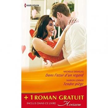 Dans l'azur d'un regard - Tendre piège - Une baby-sitter de charme: