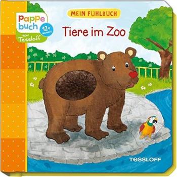 Mein Fühlbuch: Tiere im Zoo: Spielen, Fühlen, Entdecken