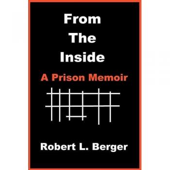 From the Inside: A Prison Memoir