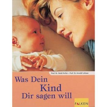 Was dein Kind dir sagen will | Heidi Keller | Buch