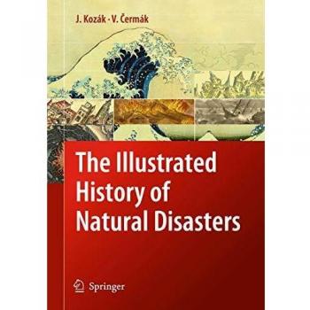 The Illustrated History of Natural Disasters