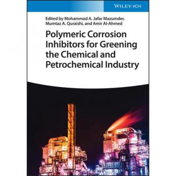 Polymeric Corrosion Inhibitors for Greening the Chemical and Petrochemical Industry