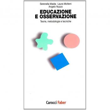 Educazione e osservazione. Teorie, metodologie e tecniche