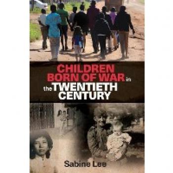 Children born of war in the twentieth century