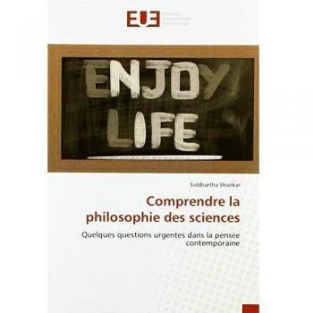 Shankar, Siddhartha: Comprendre la philosophie des sciences