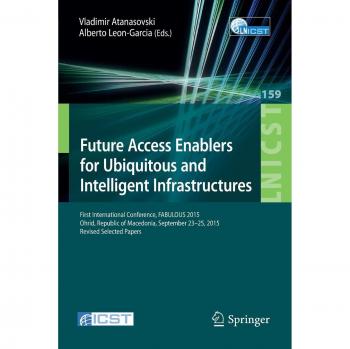 Future Access Enablers for Ubiquitous and Intelligent Infrastructures