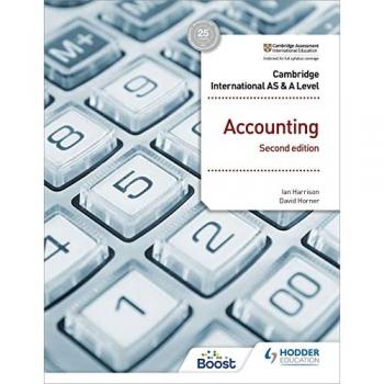 Cambridge International AS and A Level Accounting Second Edition by David Horner