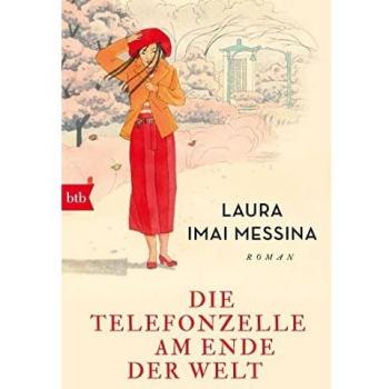 Laura Imai Messina Die Telefonzelle Am Ende Der Welt: Roman