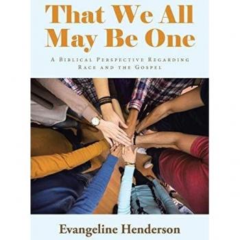 That We All May Be One: A Biblical Perspective Regarding Race and the Gospel