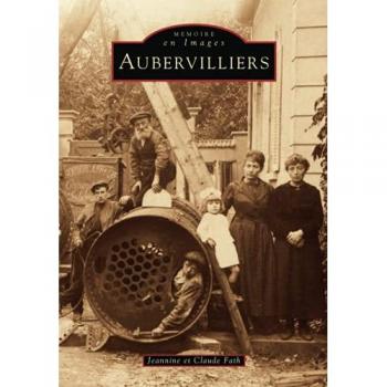 Aubervilliers - Tome 1
