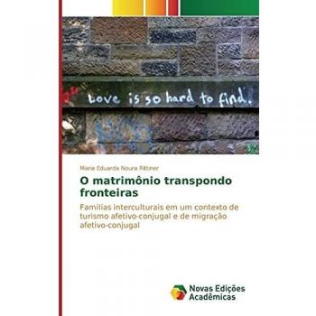 Noura Rittiner, Maria Eduarda: O matrimônio transpondo fronteiras