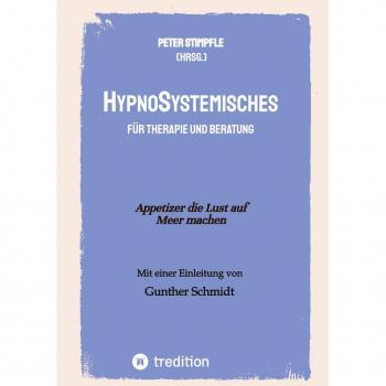 HypnoSystemisches - für Therapie und Beratung -