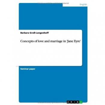 Concepts of love and marriage in 'Jane Eyre'