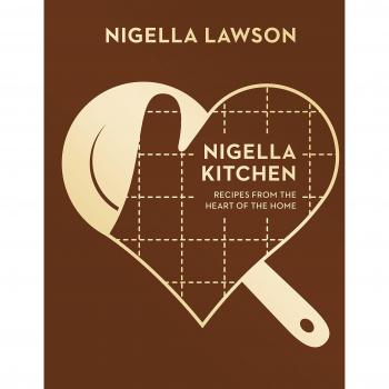 Nigella Kitchen: Recipes from the Heart of the Home