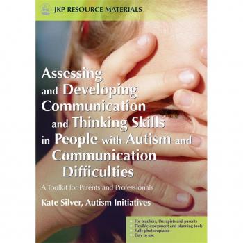 Assessing and Developing Communication and Thinking Skills in People with Autism and Communication Difficulties