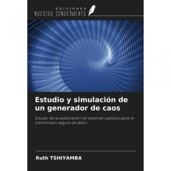 Tshiyamba, Ruth: Estudio y simulación de un generador de caos