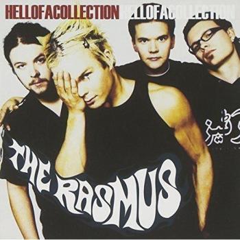 the Rasmus Hell Of A Collection