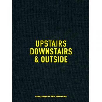 Upstairs, downstairs & outside. Ediz. illustrata
