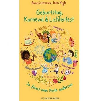 Geburtstag, Karneval & Lichterfest - So feiert man Feste anderswo