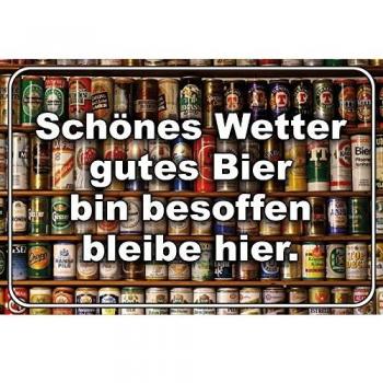 Blech, Mehrfarbig Schild Spruch Schönes Wetter, gutes Bier bleibe hier